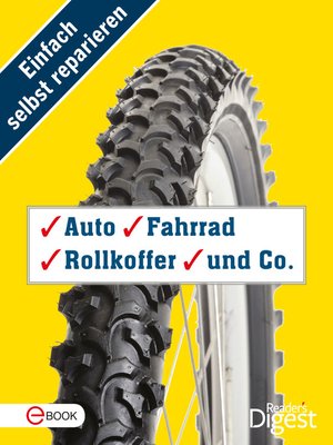 cover image of Einfach selbst reparieren--Auto, Fahrrad, Rollkoffer und Co.
